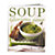 Soup Glorious Soup Book
