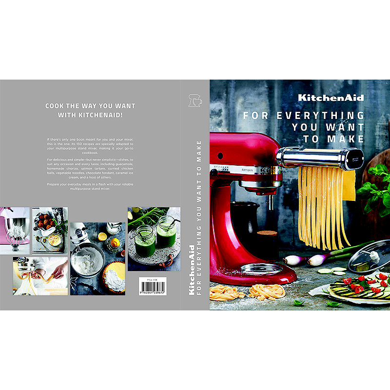 KitchenAid: For Everything You Want to Make Book
