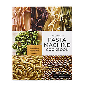 The Ultimate Pasta Machine Cookbook Recipe Book