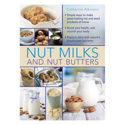 Nut Milks & Nut Butters Book image(1)